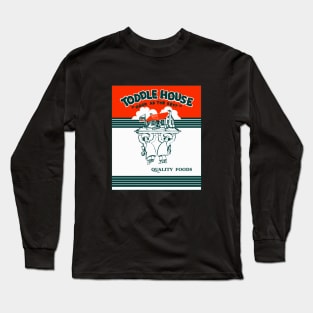 Toddle House. Restaurant Long Sleeve T-Shirt